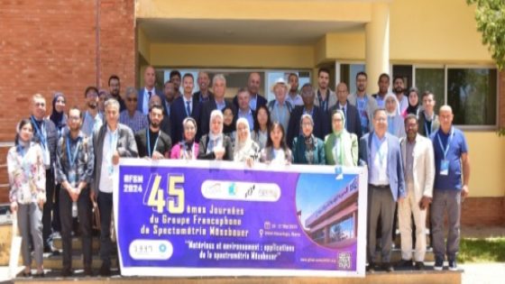 Les 45èmes Journées du Groupe Francophone de Spectrométrie Mössbauer : Une Réunion Internationale à l’ENSA de Khouribga